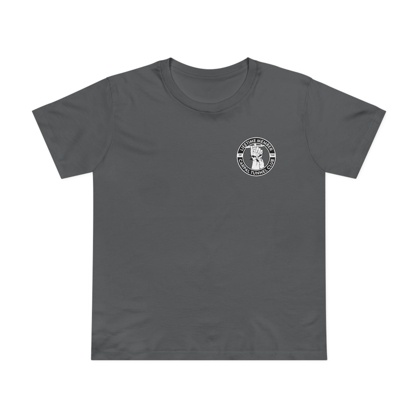 Carpal Tunnel Club - Premium Women’s Fit Tee