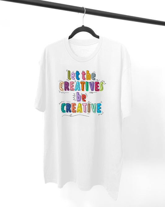 Let the Creatives Be Creative - Unisex Premium T-shirt