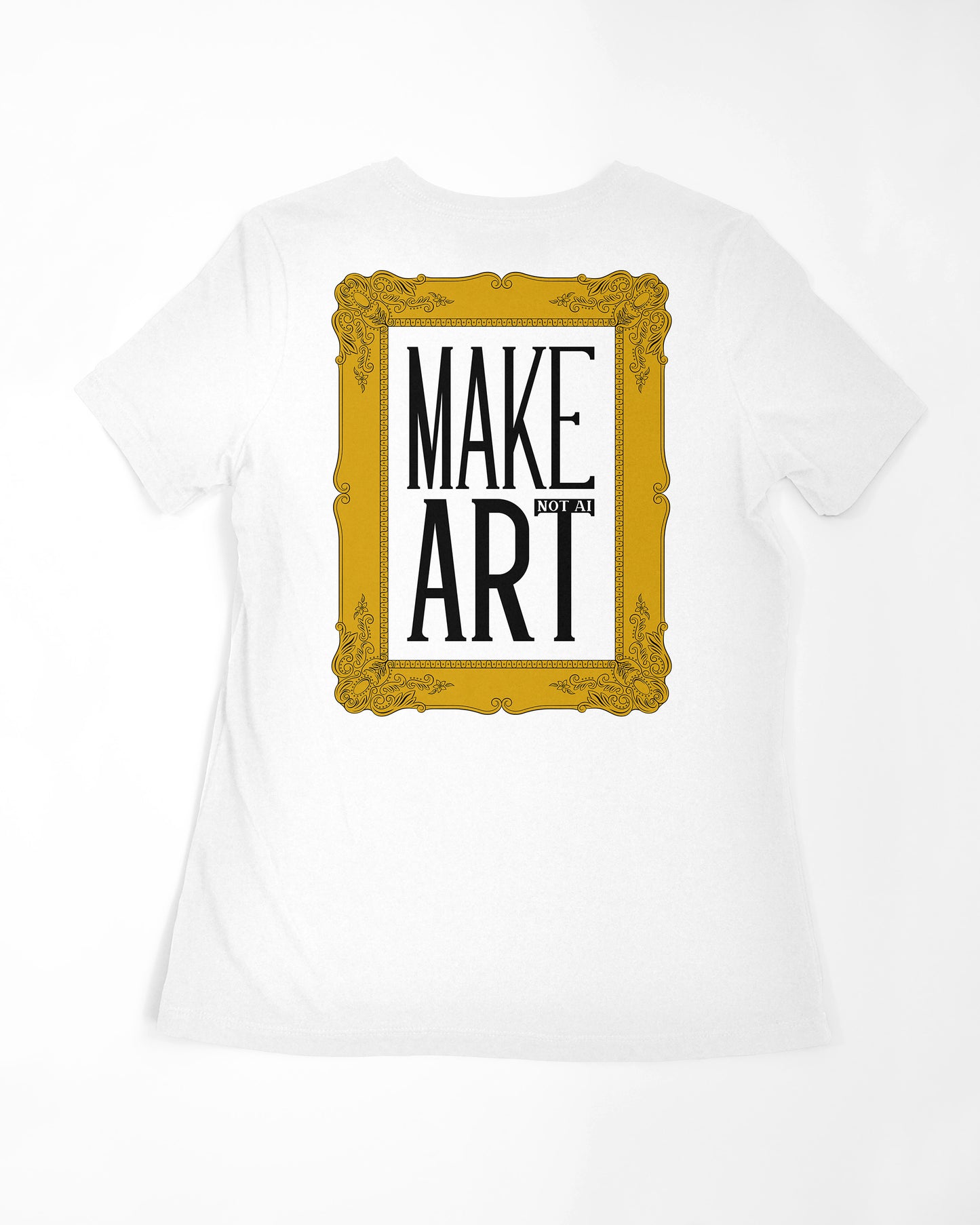 Make Art [Not AI] - Women's Relaxed T-Shirt